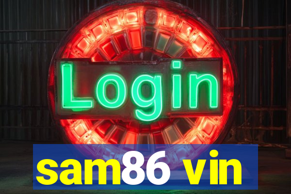 sam86 vin