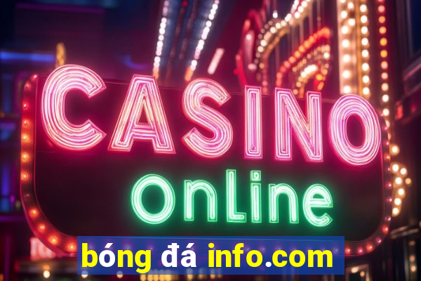 bóng đá info.com