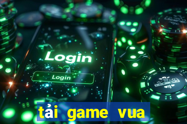 tải game vua bắn cá 3d