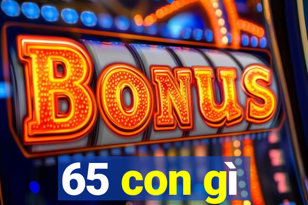 65 con gì