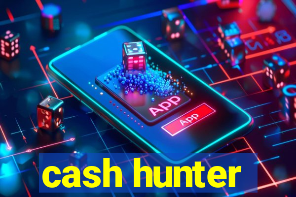 cash hunter