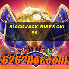 blackjack rules chips