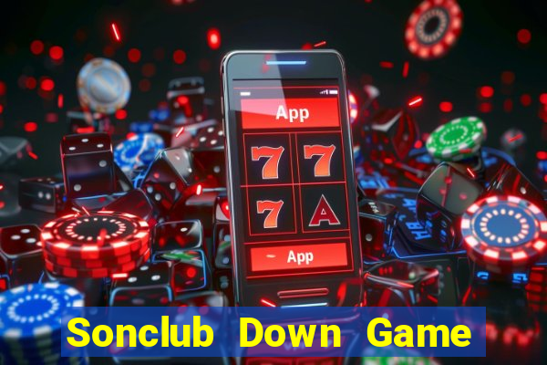 Sonclub Down Game Bài Vui