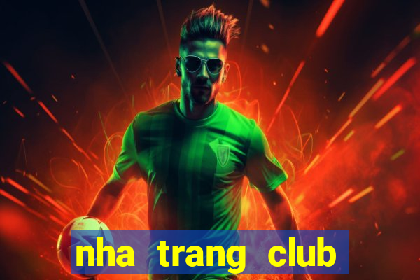 nha trang club sinh vat canh