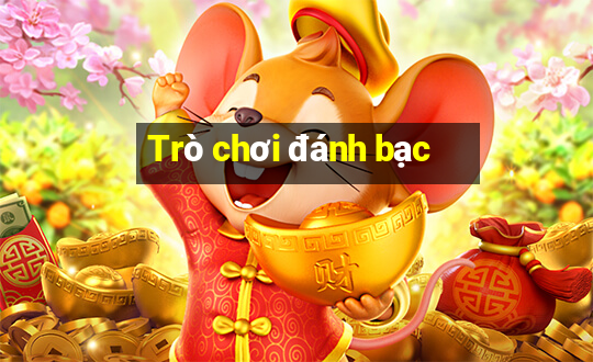 Trò chơi đánh bạc