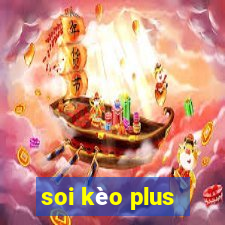 soi kèo plus