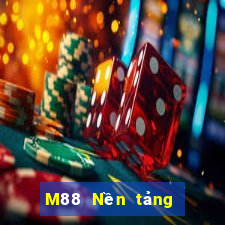 M88 Nền tảng Đinh Tiên