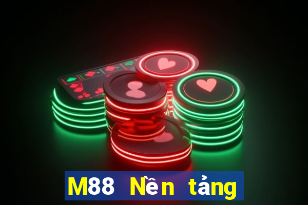 M88 Nền tảng Đinh Tiên