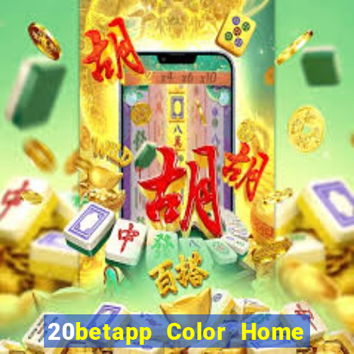 20betapp Color Home app Tải về