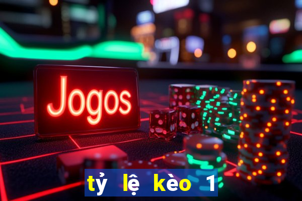 tỷ lệ kèo 1 là gì