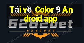 Tải về Color 9 Android app