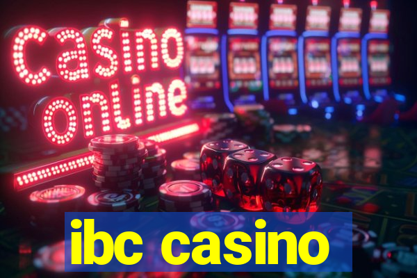 ibc casino