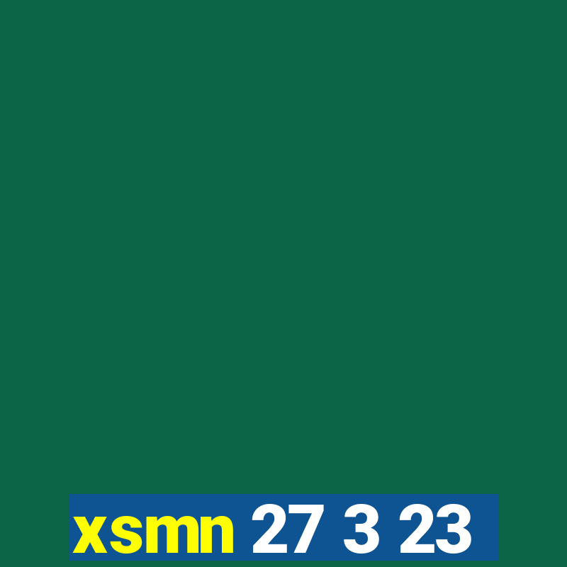 xsmn 27 3 23