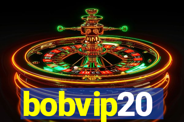 bobvip20