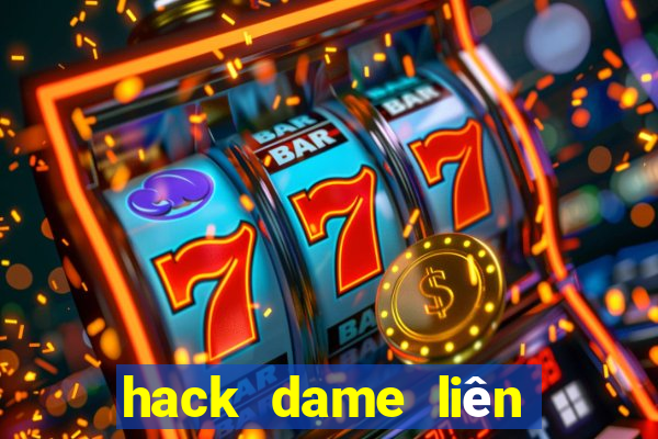 hack dame liên quân mùa 20