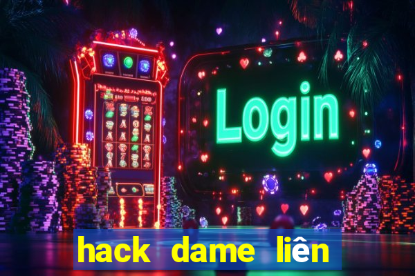 hack dame liên quân mùa 20