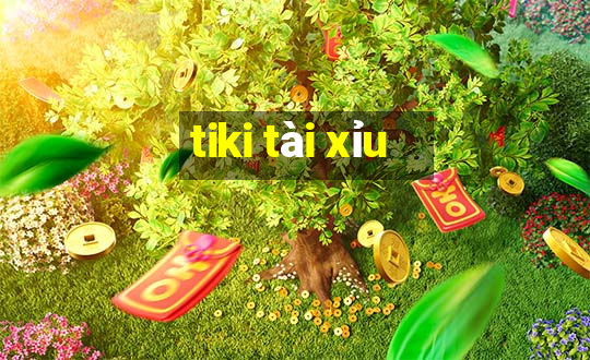 tiki tài xỉu