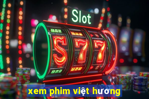 xem phim việt hương