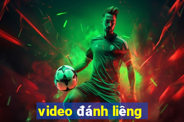 video đánh liêng