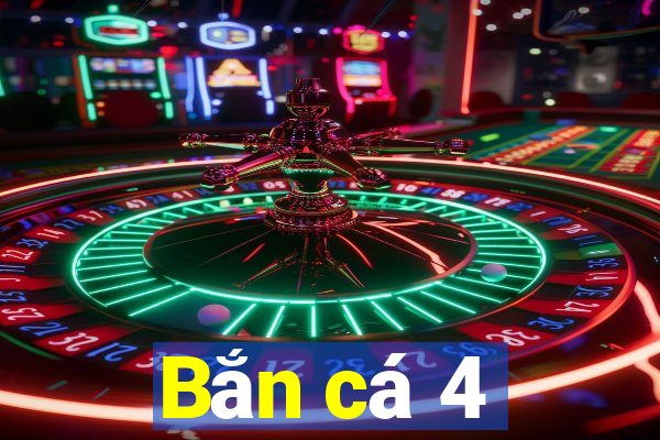 Bắn cá 4