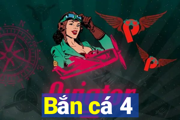 Bắn cá 4