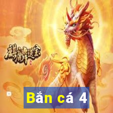 Bắn cá 4