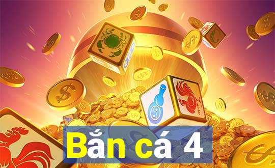 Bắn cá 4