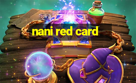 nani red card