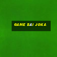 game bài joka