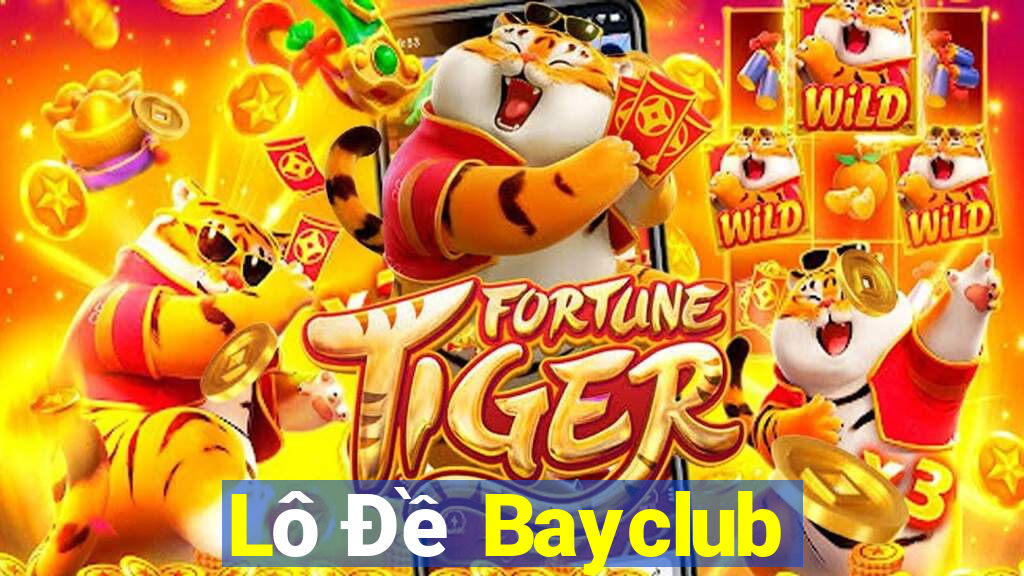 Lô Đề Bayclub