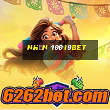 nhận 100 i9bet