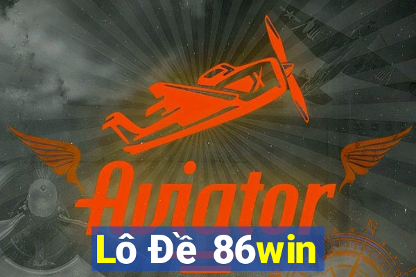 Lô Đề 86win