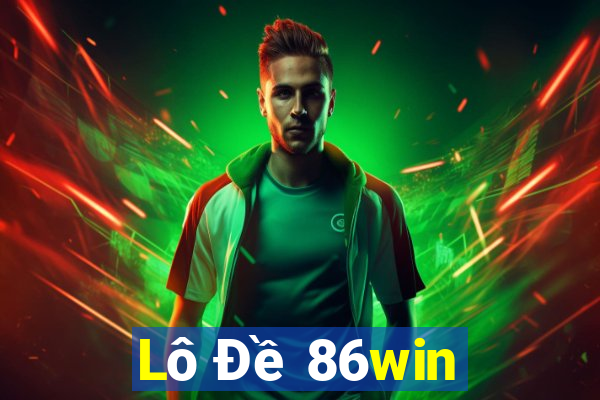 Lô Đề 86win