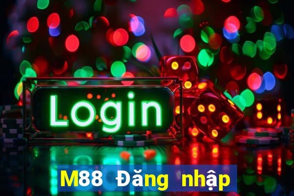 M88 Đăng nhập trang web Phương Đông