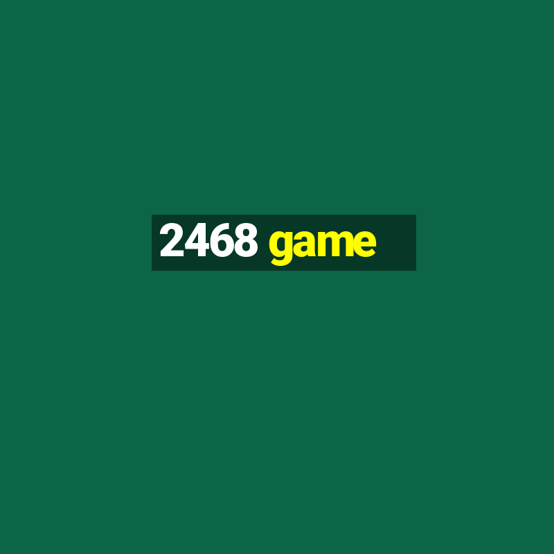 2468 game