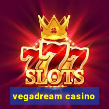 vegadream casino