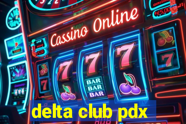 delta club pdx