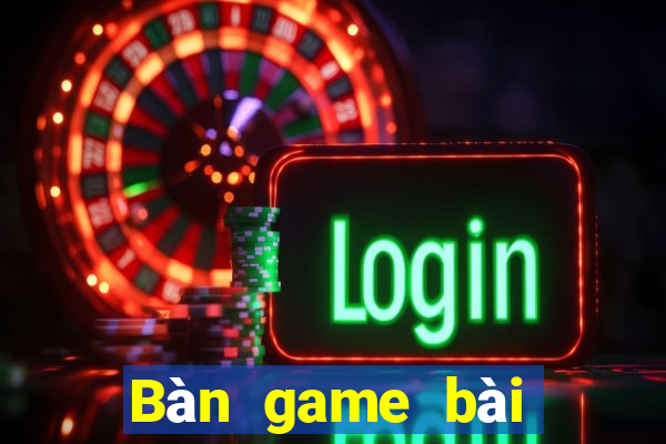 Bàn game bài tuyết lớn