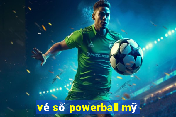 vé số powerball mỹ