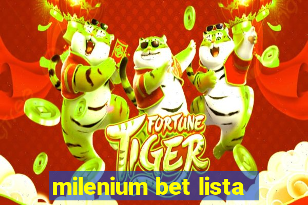 milenium bet lista