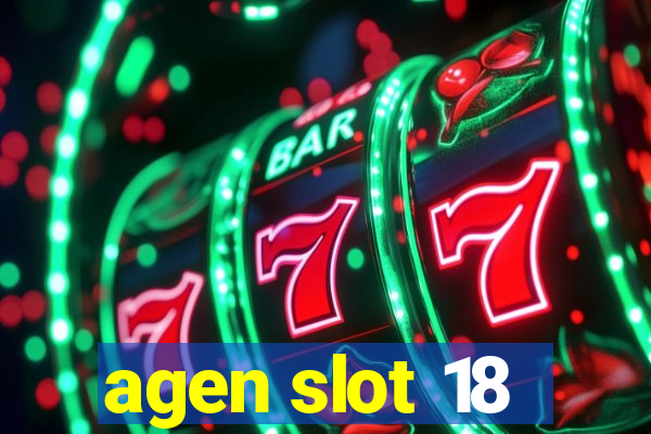 agen slot 18