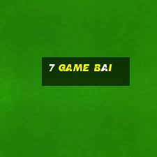 7 game bài