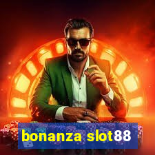 bonanza slot88