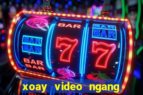 xoay video ngang thành dọc