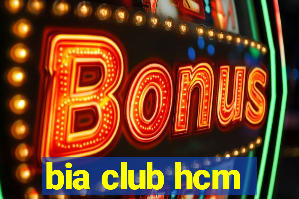 bia club hcm