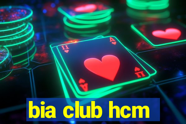 bia club hcm