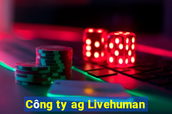 Công ty ag Livehuman