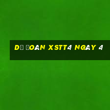 Dự đoán XSTT4 ngày 4