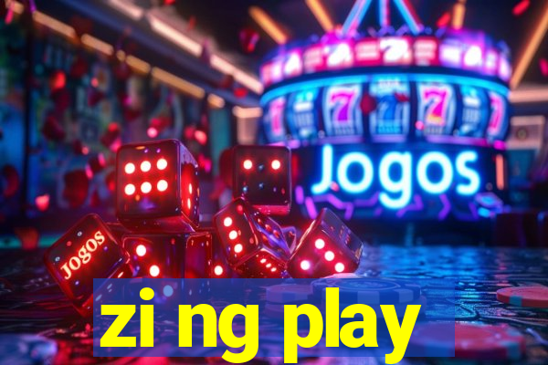 zi ng play