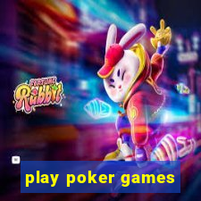 play poker games